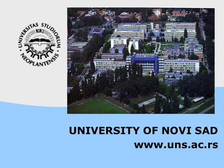 UNIVERSITY OF NOVI SAD www.uns.ac.rs.