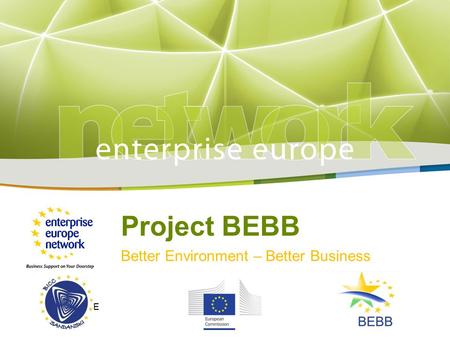 Project BEBB Better Environment – Better Business LOGO HERE.