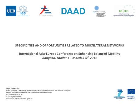 SPECIFICITIES AND OPPORTUNITIES RELATED TO MULTILATERAL NETWORKS