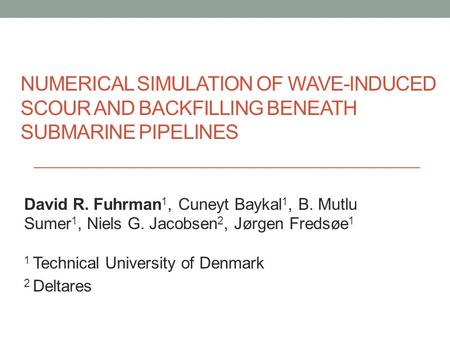 David R. Fuhrman1, Cuneyt Baykal1, B. Mutlu Sumer1, Niels G