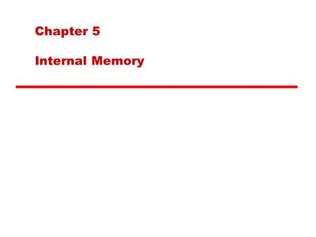 Chapter 5 Internal Memory