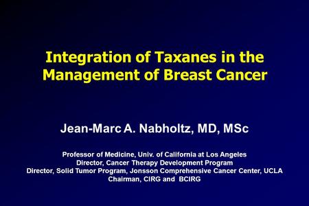 Integration of Taxanes in the Management of Breast Cancer