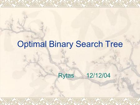 Optimal Binary Search Tree