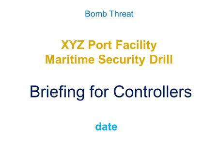 XYZ Port Facility Maritime Security Drill