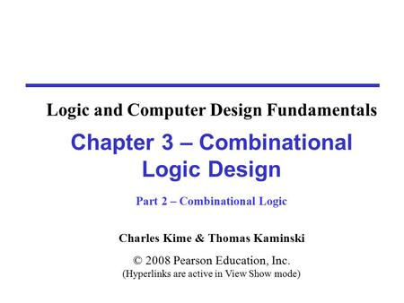 Overview Part 2 – Combinational Logic Functions and functional blocks