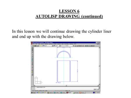 AUTOLISP DRAWING (continued)