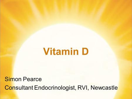 Simon Pearce Consultant Endocrinologist, RVI, Newcastle