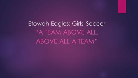 Etowah Eagles: Girls' Soccer