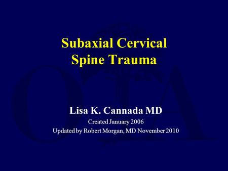 Subaxial Cervical Spine Trauma