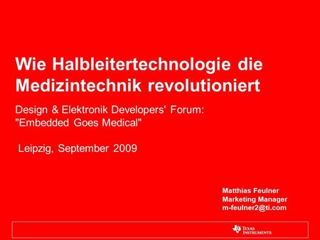 Wie Halbleitertechnologie die Medizintechnik revolutioniert