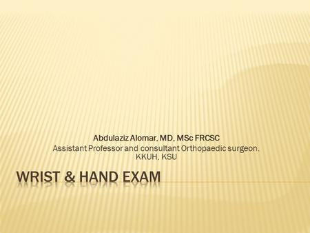 Abdulaziz Alomar, MD, MSc FRCSC