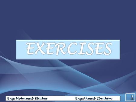 1 1 Eng. Mohamed Eltaher Eng.Ahmed Ibrahim. 2 2 Exercise (1)  Solve the following set of equations using MATLAB x 1 + 2x 2 + 3x 3 + 5x 4 = 21 – 2x 1.