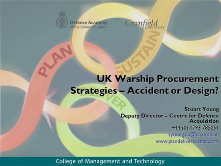 UK Warship Procurement Strategies – Accident or Design?