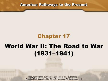 World War II: The Road to War (1931–1941)