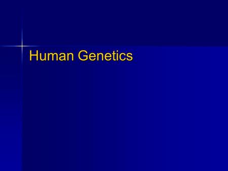 Human Genetics.