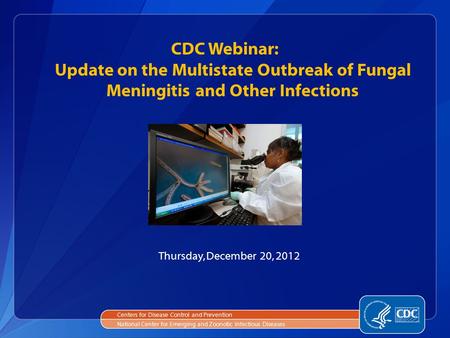 Thursday, December 20, 2012 Centers for Disease Control and Prevention