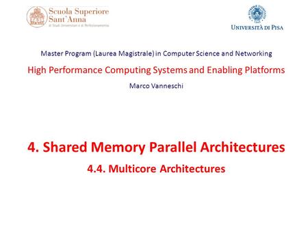 4. Shared Memory Parallel Architectures 4.4. Multicore Architectures