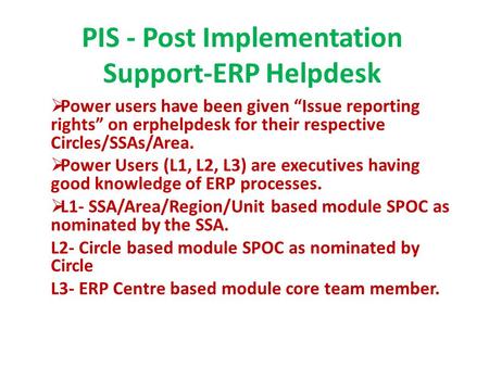 PIS - Post Implementation Support-ERP Helpdesk