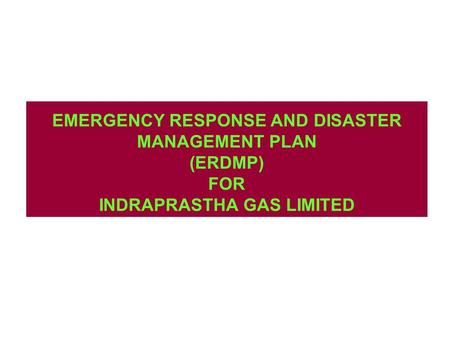 EMERGENCY RESPONSE AND DISASTER MANAGEMENT PLAN (ERDMP) FOR