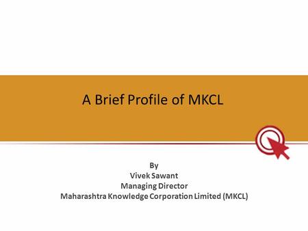 Maharashtra Knowledge Corporation Limited (MKCL)