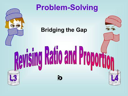 Bridging the Gap Problem-Solving. First Thoughts … Form 5A has 30 pupils: 10 Rovers fans 20 United fans Form 5B has 18 pupils: 9 Rovers fans 9 United.