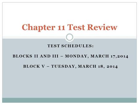 Blocks II and III – Monday, March 17,2014