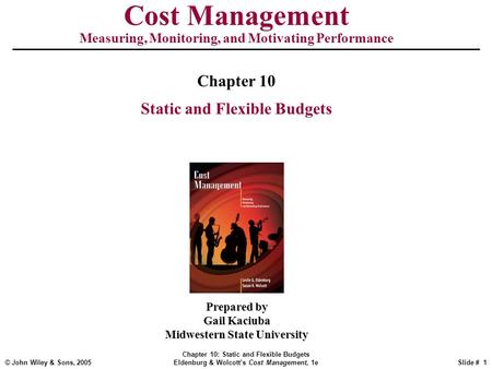 Cost Management Chapter 10 Static and Flexible Budgets