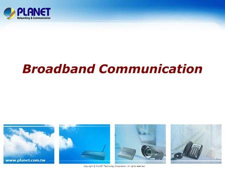 Broadband Communication