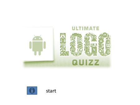 Start. How to play You will have to answer 20 questions on logos if you have a score of 5 you can move on to level 2. You need an overall score of 5 to.