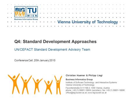 Business Informatics Group Institute of Software Technology and Interactive Systems Vienna University of Technology Favoritenstraße 9-11/188-3, 1040 Vienna,