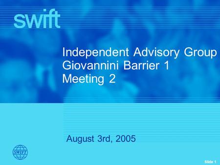 Independent Advisory Group Giovannini Barrier 1 Meeting 2