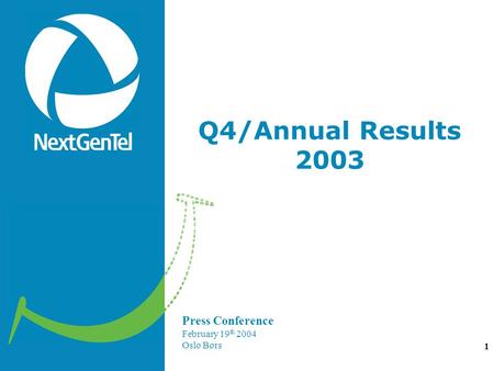 Abcabc Press Conference February 19 th 2004 Oslo Børs 1 Q4/Annual Results 2003.