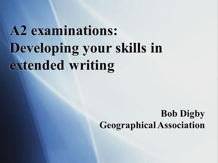 A2 examinations: Developing your skills in extended writing