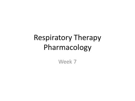 Respiratory Therapy Pharmacology