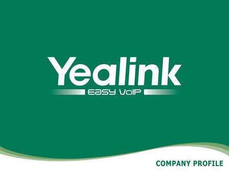 Agenda Who is Yealink VoIP Trends and Market Marketing Achievement Yealink Prospect.