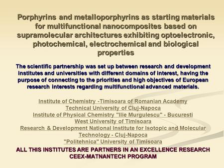 Porphyrins and metalloporphyrins as starting materials for multifunctional nanocomposites based on supramolecular architectures exhibiting optoelectronic,