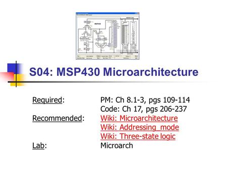 S04: MSP430 Microarchitecture