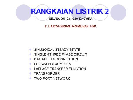 RANGKAIAN LISTRIK 2 SINUSOIDAL STEADY STATE