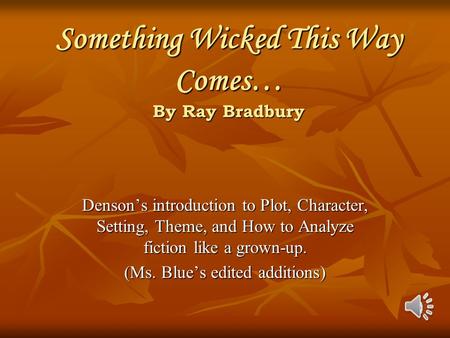 Something Wicked This Way Comes… By Ray Bradbury