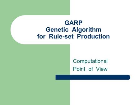 GARP Genetic Algorithm for Rule-set Production