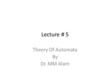 Theory Of Automata By Dr. MM Alam