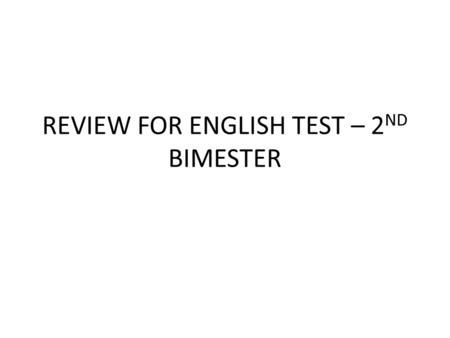 REVIEW FOR ENGLISH TEST – 2 ND BIMESTER. UNIT 4 – Whose suitcase is it? Whose (De quem?) Question: Whose sunglasses are these ? Answer: They are Mr. Molina´s.