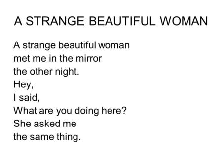 A STRANGE BEAUTIFUL WOMAN