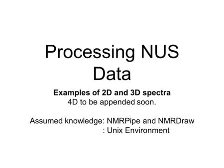 Examples of 2D and 3D spectra