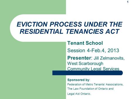 EVICTION PROCESS UNDER THE RESIDENTIAL TENANCIES ACT