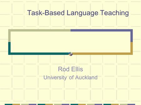 Task-Based Language Teaching