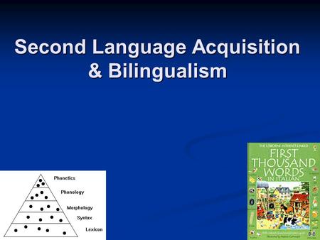 1 Second Language Acquisition & Bilingualism. 2 from Paul (3 ½ y.o.) C'est quoi mon assiette est pour? C'est quoi mon assiette est pour? Mon assiette.