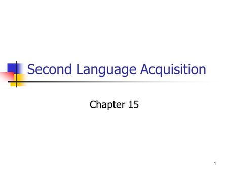 Second Language Acquisition