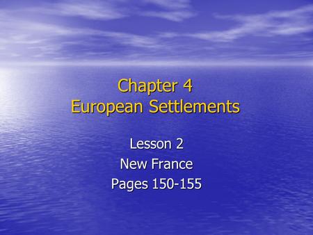 Chapter 4 European Settlements