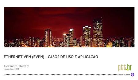 Ethernet VPN (EVPN) - Casos de Uso e Aplicação